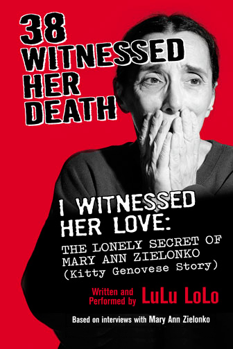 38 Witnessed Her Death, I Witnessed Her Love: The Lonely Secret of Mary Ann Zielonko (Kitty Genovese Story)
